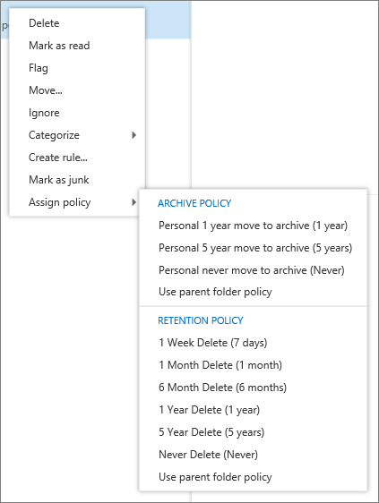 Screenshot of the shortcut menu with Assign policy selected, showing the available archive and retention policies.
