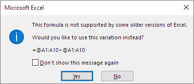 Screenshot that shows a dialog asking whether you would prefer the fromula =@A1:A10 + @A1:A10 instead.