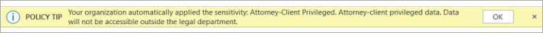 Screenshot of a Policy Tip for an automatically applied sensitivity label
