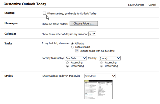 Screenshot of the Customize Outlook Today pane in Outlook, showing the options available for Startup, Messages, Calendar, Tasks, and Styles. Cursor points to the check box for When starting, go directly to Outlook Today.