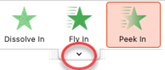 You can expand the gallery of animation effects by selecting the downward pointing arrow at the bottom middle of the gallery.