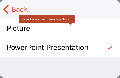 Picture and PowerPoint Presentation format choices with Back selected
