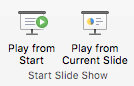 Screenshot showing the play your slide show from the start or from the current slide.