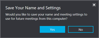 Click Yes to save your name and settings