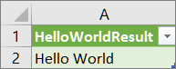 Results of HelloWorld in a worksheet